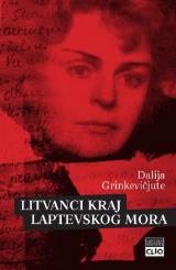 Litvanci kraj Laptevskog mora : sećanja iz pakla sibirskih logora